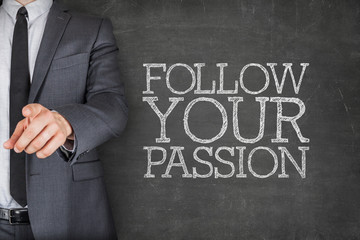 Follow your passion on blackboard with businessman