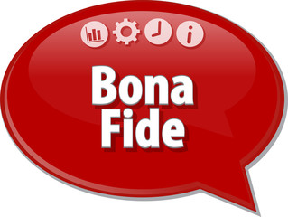 Bona Fide  Business term speech bubble illustration