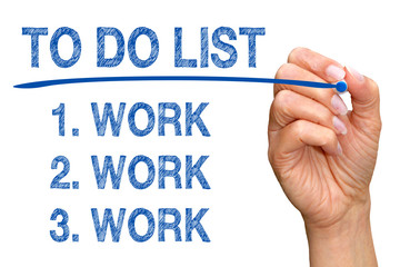 To Do List - work work work