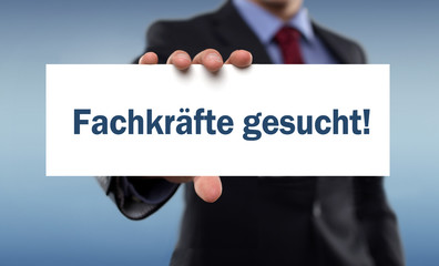 Fachkräfte gesucht