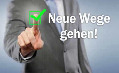 Neue Wege gehen