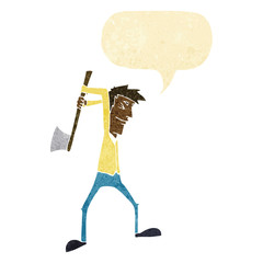 cartoon man swinging axe with speech bubble