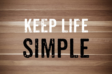 Keep life simple : Quotation