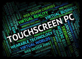 Touchscreen Pc Indicates Personal Computer And Computing