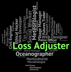 Loss Adjuster Represents Employee Jobs And Financial