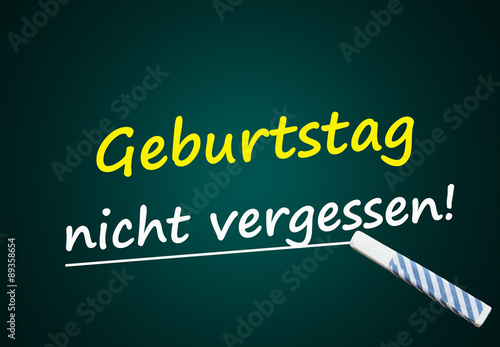 "Geburtstag nicht vergessen! (Tafel, Erinnerung)" Stockfotos und lizenzfreie Bilder auf Fotolia 