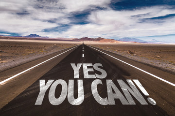 Yes You Can written on desert road