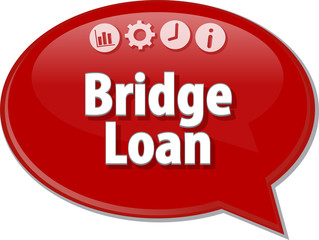 Bridge Loan  Business term speech bubble illustration