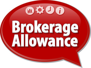 Brokerage Allowance  Business term speech bubble illustration