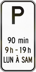 Regulatory road sign in Quebec, Canada - 90 minute parking. Lun a sam means Mon-Sat