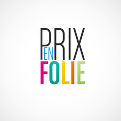 prix en folie