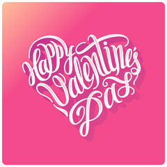 Valentine`s Day greeting card. Calligraphic lettering in shape of heart.