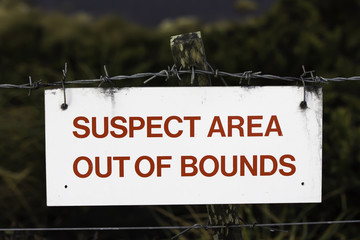 Suspect Area out of bounds Sign.
