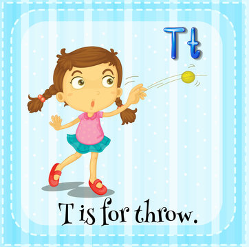 Alphabet T is for throw