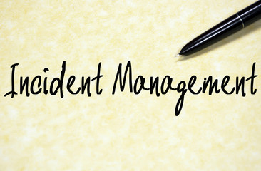 Incident management text write on paper