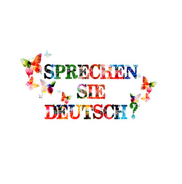 Do you speak German colorful inscription