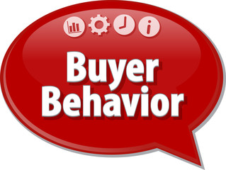 Buyer Behavior  Business term speech bubble illustration