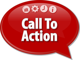 Call To Action Business term speech bubble illustration