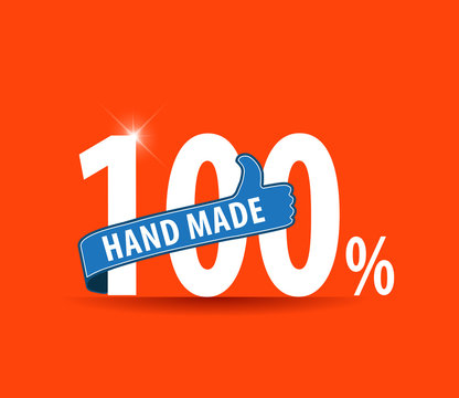 100% Hand Made typography design with thumbs up sign - vector eps10