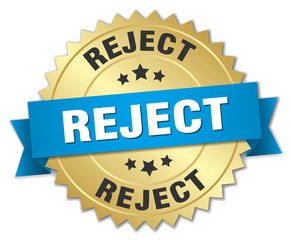 reject 3d gold badge with blue ribbon