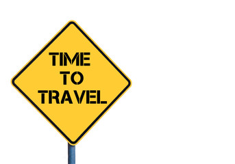 Yellow roadsign with Time To Travel message