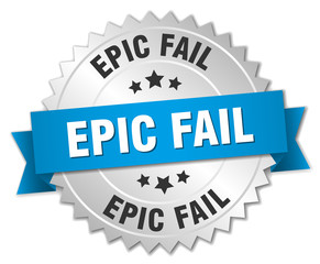 epic fail 3d silver badge with blue ribbon