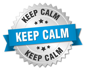 keep calm 3d silver badge with blue ribbon
