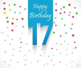 17 years Happy Birthday background or card with colorful confetti with polka dots-vector eps10
