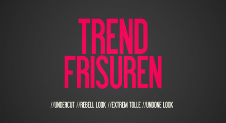 Trend Frisuren - Undercut - Rebell look - Extrem Tolle - Undone look