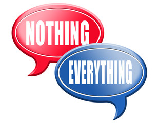 everything or nothing