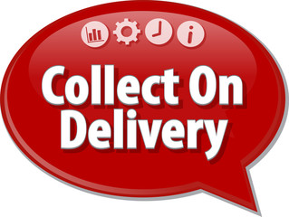 Collect On Delivery Business term speech bubble illustration