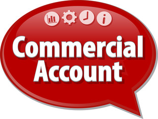 Commercial Account  Business term speech bubble illustration