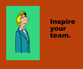 Business image showing a businesswoman and the words, 'Inspire your team'.