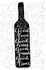 Good food, good wine, good friends, good time - inspirational