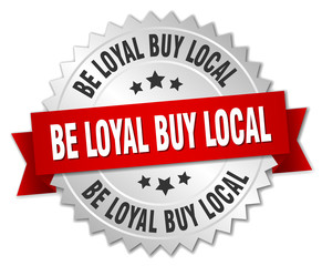 be loyal buy local 3d silver badge with red ribbon