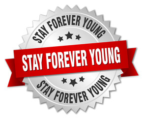 stay forever young 3d silver badge with red ribbon
