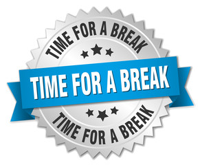 time for a break 3d silver badge with blue ribbon
