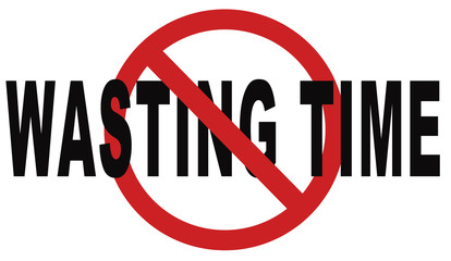 stop wasting time