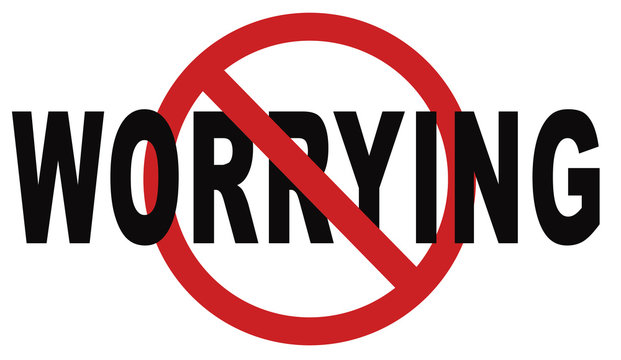stop worrying