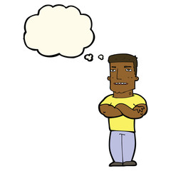 cartoon tough guy with folded arms with thought bubble