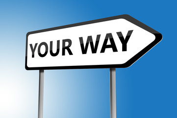 Obraz premium Illustration of your way directions sign