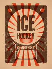 Obraz premium Ice Hockey typographical vintage grunge style poster. Retro vector illustration.