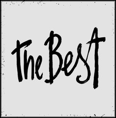 Calligraphic vector hand written black text. The Best.