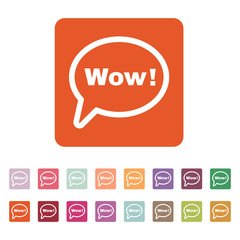 The speech bubble with the word wow icon. Internet and chat, online symbol. Flat