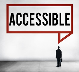Fototapeta na wymiar Accessible Approachable Access Enter Available Concept