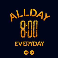 Fototapeta na wymiar Quote poster - all day everyday 8.00. Vector eps 8