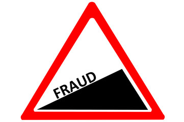Fraud increasing warning road sign Red and White Triangle Caution sign with words Fraud  isolated on a white background