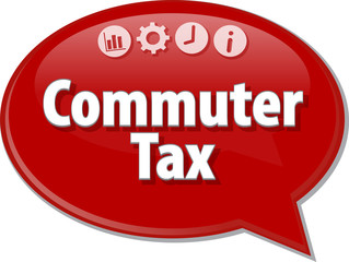 Commuter Tax  Business term speech bubble illustration