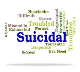 Suicidal Word Indicates Suicide Crisis And Depressed