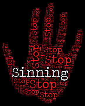 Stop Sinning Indicates Warning Sign And Caution